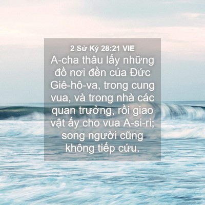 Picture 04 - 2 Sử Ký 28:21 VIE - A-cha thâu lấy những đồ nơi đền của - Bible Verse Picture