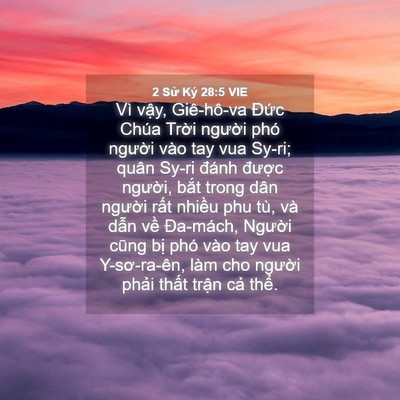 Picture 04 - 2 Sử Ký 28:5 VIE - Vì vậy, Giê-hô-va Đức Chúa Trời - Bible Verse Picture