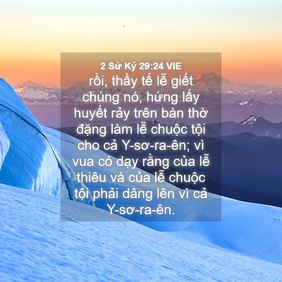 Picture 04 - 2 Sử Ký 29:24 VIE - rồi, thầy tế lễ giết chúng nó, hứng - Bible Verse Picture