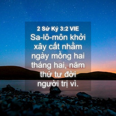 Picture 04 - 2 Sử Ký 3:2 VIE - Sa-lô-môn khởi xây cất nhằm ngày mồng - Bible Verse Picture