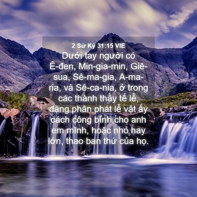 Picture 04 - 2 Sử Ký 31:15 VIE - Dưới tay người có Ê-đen, Min-gia-min, - Bible Verse Picture