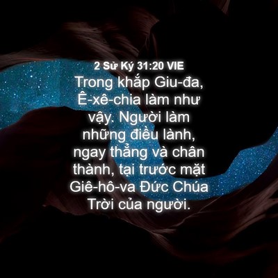 Picture 04 - 2 Sử Ký 31:20 VIE - Trong khắp Giu-đa, Ê-xê-chia làm như - Bible Verse Picture
