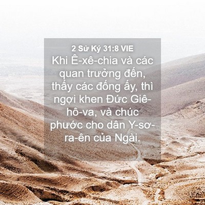 Picture 04 - 2 Sử Ký 31:8 VIE - Khi Ê-xê-chia và các quan trưởng đến, - Bible Verse Picture