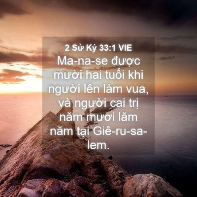Picture 04 - 2 Sử Ký 33:1 VIE - Ma-na-se được mười hai tuổi khi người - Bible Verse Picture