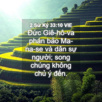Picture 04 - 2 Sử Ký 33:10 VIE - Đức Giê-hô-va phán bảo Ma-na-se và dân - Bible Verse Picture