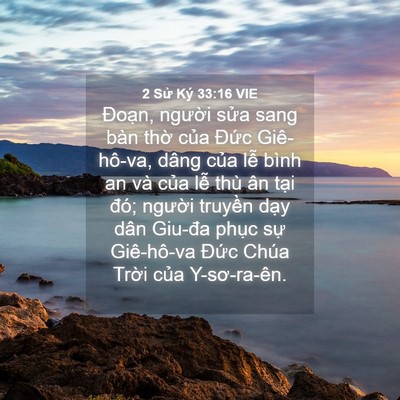 Picture 04 - 2 Sử Ký 33:16 VIE - Đoạn, người sửa sang bàn thờ của - Bible Verse Picture