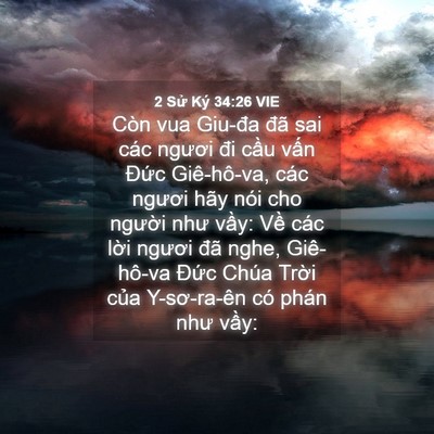 Picture 04 - 2 Sử Ký 34:26 VIE - Còn vua Giu-đa đã sai các ngươi đi cầu - Bible Verse Picture