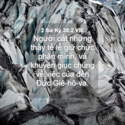 Picture 04 - 2 Sử Ký 35:2 VIE - Người cắt những thầy tế lễ giữ - Bible Verse Picture