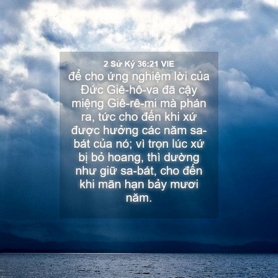 Picture 04 - 2 Sử Ký 36:21 VIE - để cho ứng nghiệm lời của Đức - Bible Verse Picture