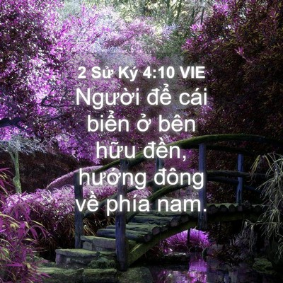 Picture 04 - 2 Sử Ký 4:10 VIE - Người để cái biển ở bên hữu đền, - Bible Verse Picture