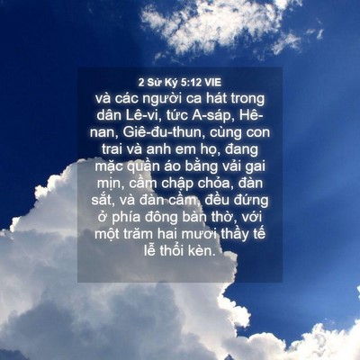 Picture 04 - 2 Sử Ký 5:12 VIE - và các người ca hát trong dân Lê-vi, - Bible Verse Picture