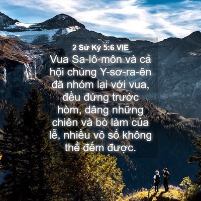 Picture 04 - 2 Sử Ký 5:6 VIE - Vua Sa-lô-môn và cả hội chúng - Bible Verse Picture