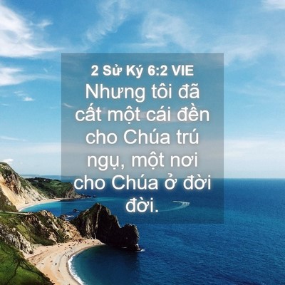 Picture 04 - 2 Sử Ký 6:2 VIE - Nhưng tôi đã cất một cái đền cho - Bible Verse Picture