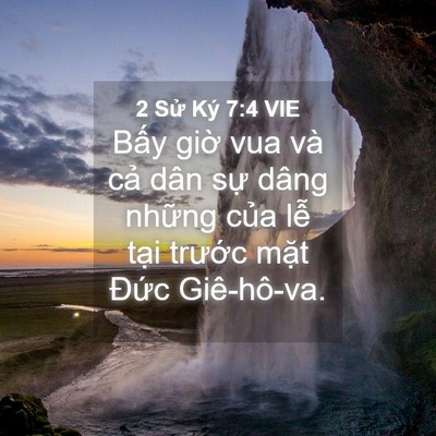 Picture 04 - 2 Sử Ký 7:4 VIE - Bấy giờ vua và cả dân sự dâng những - Bible Verse Picture
