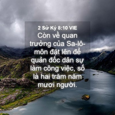 Picture 04 - 2 Sử Ký 8:10 VIE - Còn về quan trưởng của Sa-lô-môn đặt - Bible Verse Picture