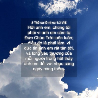 Picture 04 - 2 Thê-sa-lô-ni-ca 1:3 VIE - Hỡi anh em, chúng tôi phải vì anh em cảm - Bible Verse Picture
