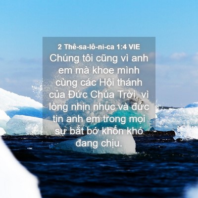 Picture 04 - 2 Thê-sa-lô-ni-ca 1:4 VIE - Chúng tôi cũng vì anh em mà khoe mình cùng - Bible Verse Picture
