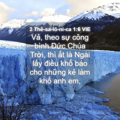 Picture 04 - 2 Thê-sa-lô-ni-ca 1:6 VIE - Vả, theo sự công bình Đức Chúa Trời, - Bible Verse Picture