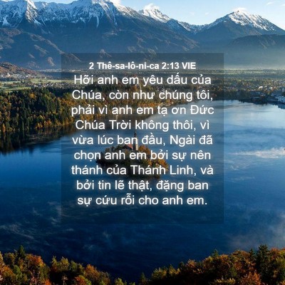 Picture 04 - 2 Thê-sa-lô-ni-ca 2:13 VIE - Hỡi anh em yêu dấu của Chúa, còn như - Bible Verse Picture