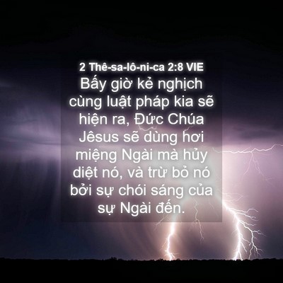Picture 04 - 2 Thê-sa-lô-ni-ca 2:8 VIE - Bấy giờ kẻ nghịch cùng luật pháp kia - Bible Verse Picture