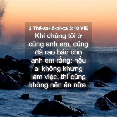 Picture 04 - 2 Thê-sa-lô-ni-ca 3:10 VIE - Khi chúng tôi ở cùng anh em, cũng đã rao - Bible Verse Picture