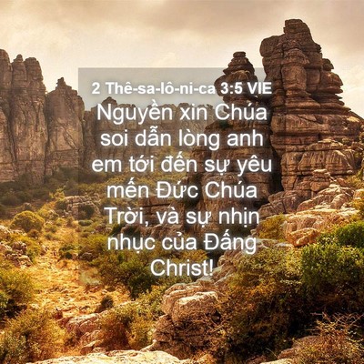 Picture 04 - 2 Thê-sa-lô-ni-ca 3:5 VIE - Nguyền xin Chúa soi dẫn lòng anh em tới - Bible Verse Picture