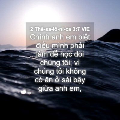Picture 04 - 2 Thê-sa-lô-ni-ca 3:7 VIE - Chính anh em biết điều mình phải làm - Bible Verse Picture
