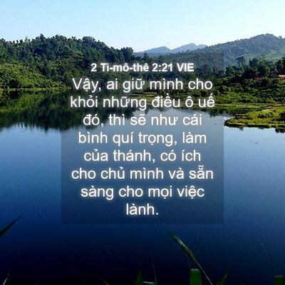 Picture 04 - 2 Ti-mô-thê 2:21 VIE - Vậy, ai giữ mình cho khỏi những điều - Bible Verse Picture