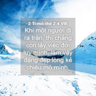 Picture 04 - 2 Ti-mô-thê 2:4 VIE - Khi một người đi ra trận, thì chẳng - Bible Verse Picture
