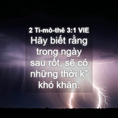 Picture 04 - 2 Ti-mô-thê 3:1 VIE - Hãy biết rằng trong ngày sau rốt, sẽ - Bible Verse Picture