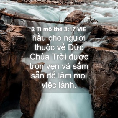 Picture 04 - 2 Ti-mô-thê 3:17 VIE - hầu cho người thuộc về Đức Chúa - Bible Verse Picture
