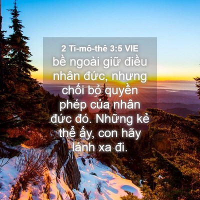 Picture 04 - 2 Ti-mô-thê 3:5 VIE - bề ngoài giữ điều nhân đức, nhưng - Bible Verse Picture
