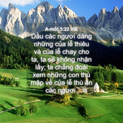 Picture 04 - A-mốt 5:22 VIE - Dầu các ngươi dâng những của lễ - Bible Verse Picture