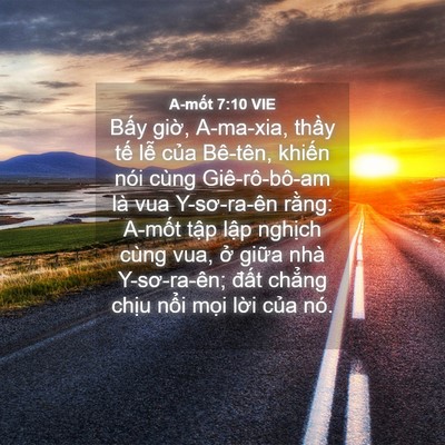 Picture 04 - A-mốt 7:10 VIE - Bấy giờ, A-ma-xia, thầy tế lễ của - Bible Verse Picture