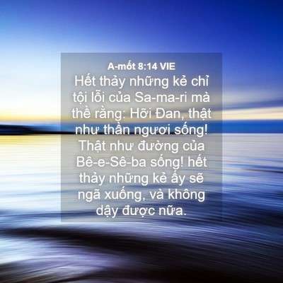 Picture 04 - A-mốt 8:14 VIE - Hết thảy những kẻ chỉ tội lỗi của - Bible Verse Picture
