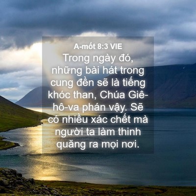 Picture 04 - A-mốt 8:3 VIE - Trong ngày đó, những bài hát trong cung - Bible Verse Picture