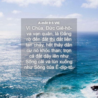 Picture 04 - A-mốt 9:5 VIE - Vì Chúa, Đức Giê-hô-va vạn quân, là - Bible Verse Picture