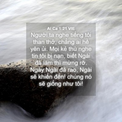 Picture 04 - Ai Ca 1:21 VIE - Người ta nghe tiếng tôi than thở, chẳng - Bible Verse Picture