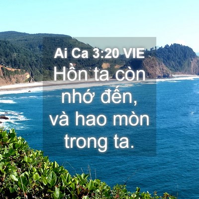 Picture 04 - Ai Ca 3:20 VIE - Hồn ta còn nhớ đến, và hao mòn trong - Bible Verse Picture