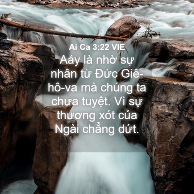 Picture 04 - Ai Ca 3:22 VIE - Aáy là nhờ sự nhân từ Đức Giê-hô-va - Bible Verse Picture