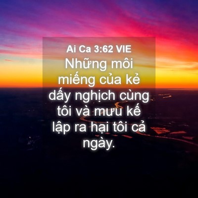 Picture 04 - Ai Ca 3:62 VIE - Những môi miếng của kẻ dấy nghịch - Bible Verse Picture