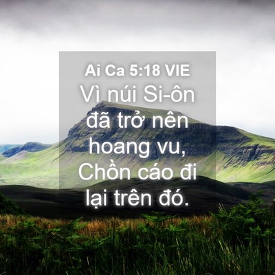 Picture 04 - Ai Ca 5:18 VIE - Vì núi Si-ôn đã trở nên hoang vu, Chồn - Bible Verse Picture