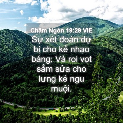 Picture 04 - Châm Ngôn 19:29 VIE - Sự xét đoán dự bị cho kẻ nhạo báng; - Bible Verse Picture