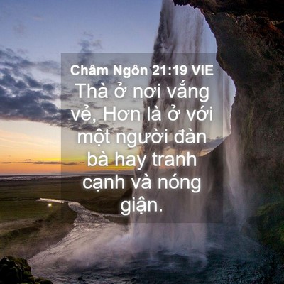 Picture 04 - Châm Ngôn 21:19 VIE - Thà ở nơi vắng vẻ, Hơn là ở với - Bible Verse Picture