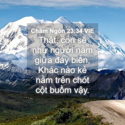 Picture 04 - Châm Ngôn 23:34 VIE - Thật, con sẽ như người nằm giữa đáy - Bible Verse Picture