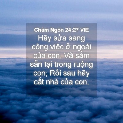 Picture 04 - Châm Ngôn 24:27 VIE - Hãy sửa sang công việc ở ngoài của - Bible Verse Picture