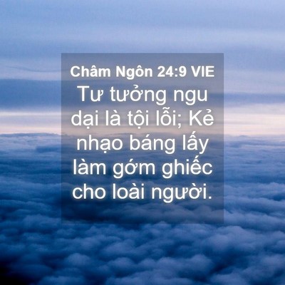 Picture 04 - Châm Ngôn 24:9 VIE - Tư tưởng ngu dại là tội lỗi; Kẻ - Bible Verse Picture