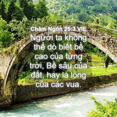 Picture 04 - Châm Ngôn 25:3 VIE - Người ta không thể dò biết bề cao - Bible Verse Picture