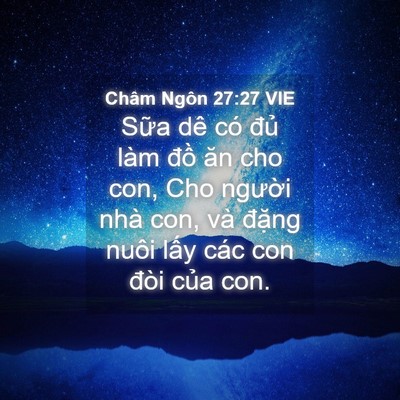 Picture 04 - Châm Ngôn 27:27 VIE - Sữa dê có đủ làm đồ ăn cho con, Cho - Bible Verse Picture