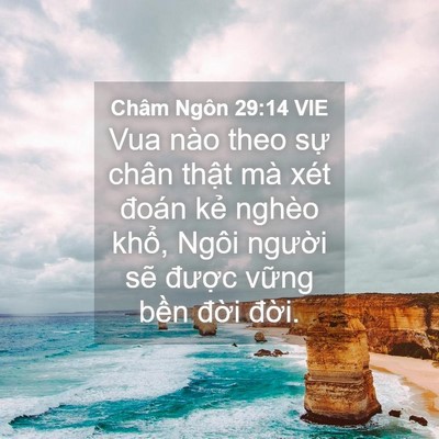 Picture 04 - Châm Ngôn 29:14 VIE - Vua nào theo sự chân thật mà xét đoán - Bible Verse Picture